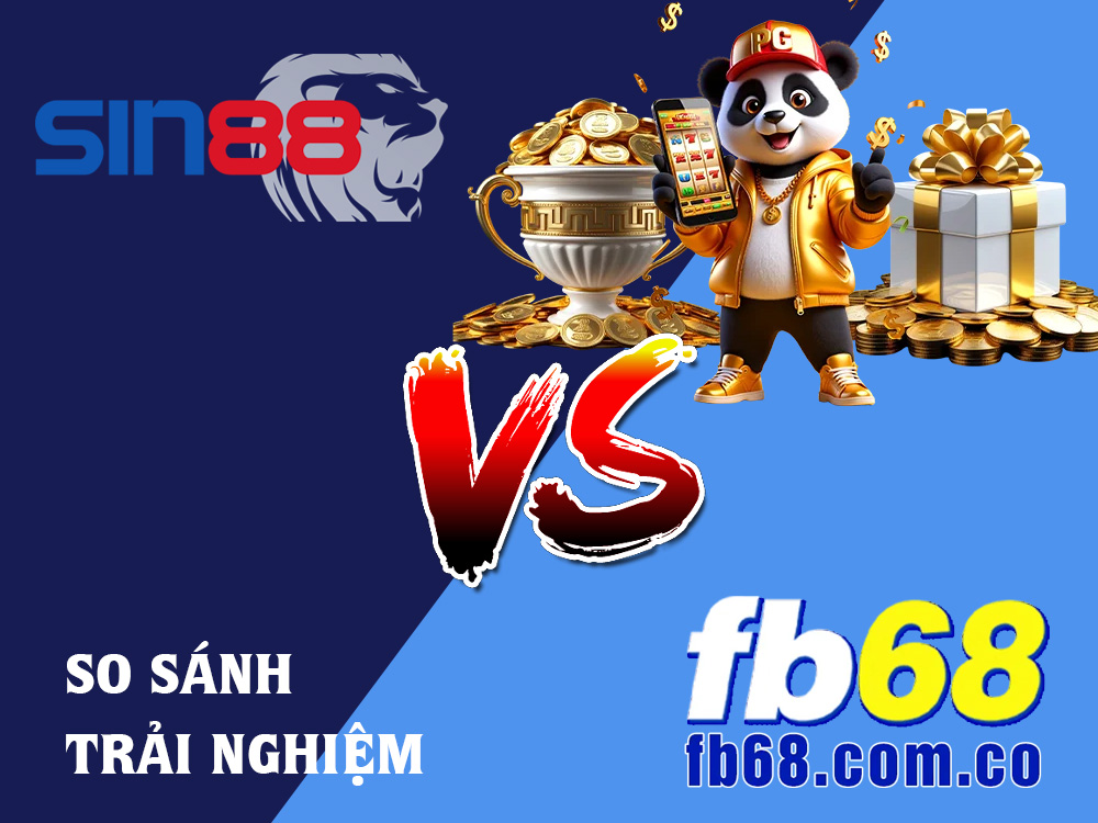 Chương Trình Khuyến Mãi Tại SIN88 Và FB68: Đâu Là Sự Lựa Chọn Hấp Dẫn Hơn? 1 So Sánh Chương Trình Khuyến Mãi Tại SIN88 Và FB68